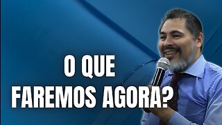 🎥 O QUE FAREMOS AGORA? | BISPO MARCIO SILVA