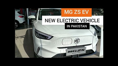 MG ZS EV Electric Vehicle for Pakistan