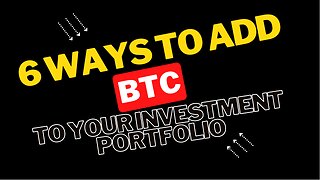 "A Beginner's Guide: 6 Ways to Add BTC to Your Investment Portfolio" #btc #crypto #cryptocurrency