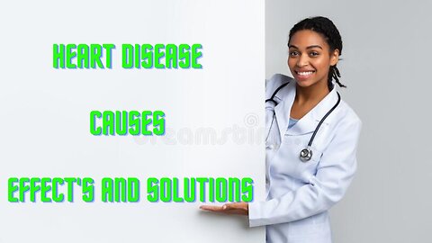 What is heart disease || Heart disease causes, symptoms, and treatment options.
