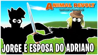 JORGE e a ESPOSA do ADRIANO Sugestões dos Inscritos Animal Revolt Battle Simulator ARBS