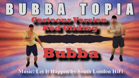 Cartoonr Version Red Gliding Bubba