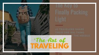 "The Art of Packing Light: Tips from a Pro Traveler" Things To Know Before You Get This