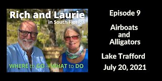 Episode 9 - Airboats and Alligators
