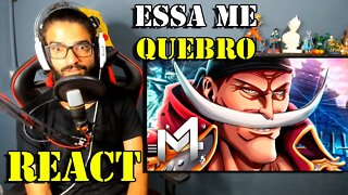 REACT - Barba Branca (One Piece) - Irá Tremer | M4rkim