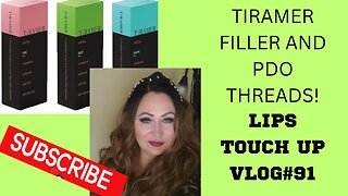 TIRAMER DEEP FILLER and PDO THREADS! 💋 TOUCH UPs.Vlog#91 3.5.23#lipsfiller #fillers #pdothreadlift
