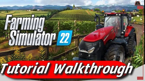 Farming Simulator 22 | Tutorial Walkthrough