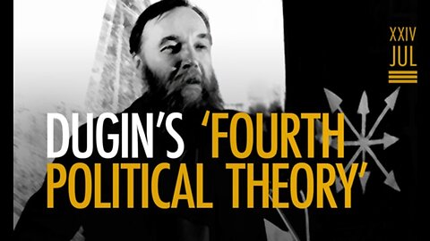 Dugin's 4th Political Theory (Concept & Ideology)