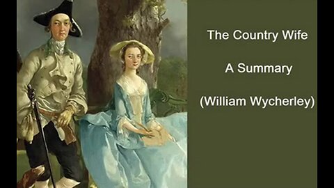 Summary: The Country Wife (William Wycherley)