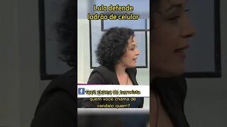 Lula defende ladrão de celular