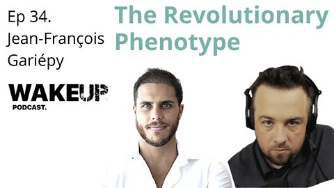 Ep 34 - The Revolutionary Phenotype & Emergence of Life on Earth with Jean-François Gariépy (JFG).
