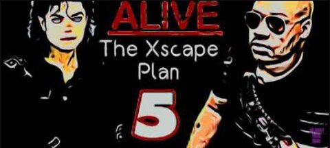 Michael Jackson Is Alive: The Xscape Plan part 5