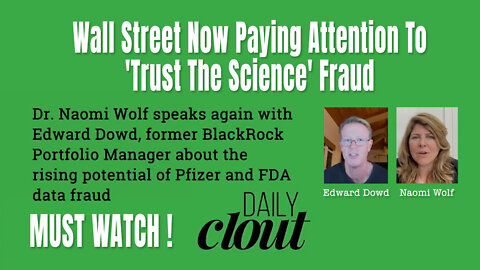 Wolf & Dowd: Wall Street Now Paying Attention To 'Trust The Science' Fraud