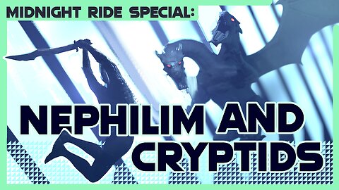 Midnight Ride: Midnight Ride Special: Nephilim and Cryptid Sightings are Increasing