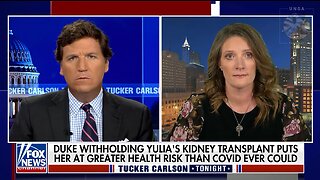 Mother on Tucker Carlson Tonight: Daughter Denied Kidney Transplant Over Vaccination Status