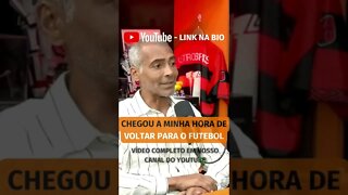 ROMÁRIO VAI VOLTAR PARA CENA DO FUTEBOL? (vídeo completo no canal) #shorts