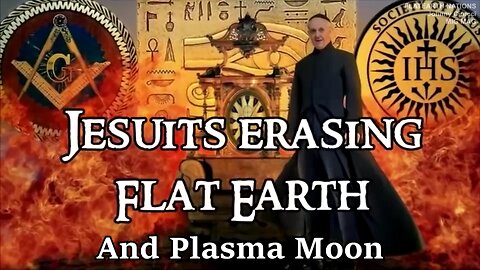 The Cabal (Jesuits, Vatican & BN) Is Hiding Plasma Moon, Which Mirrors Flat Earth w/ More Land