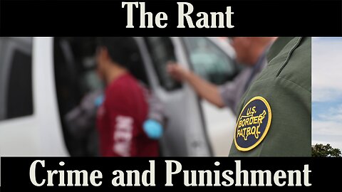 The Rant- Crime and Punishment