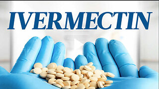 IVERMECTIN - The Untold Story of a Miracle Drug