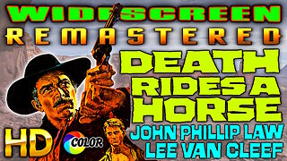 Death Rides A Horse - FREE MOVIE - HD REMASTERED WESTERN - Starring John Phillip Law & Lee Van Cleef