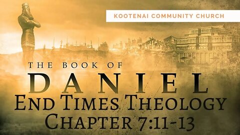 The Beast and the beginning of the end of gentile kingdoms (Daniel 7:11-13)