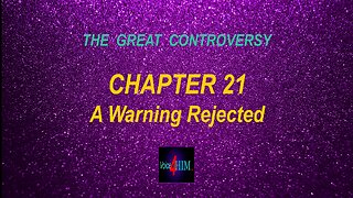 The Great Controversy - CHAPTER 21 - A Warning Rejected