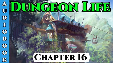Dungeon Life Chapter. 16 of Ongoing - Fantasy HFY Isekai Dungeon Core