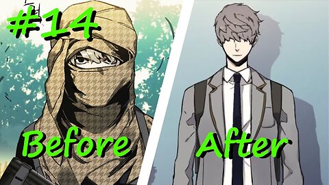 Once an exemplary mercenary, he is now a high school student with a deep past Part 14 - Manhwa recap