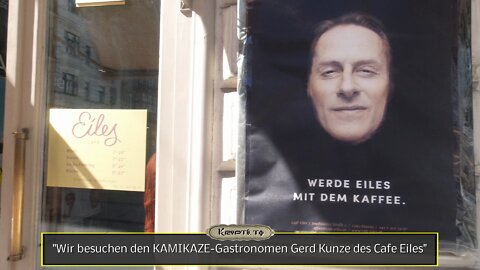 Wir besuchen den KAMIKAZE-Gastronomen Gerd Kunze des Cafe Eiles