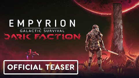Empyrion: Galactic Survival - Official Dark Faction Announcement Trailer