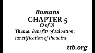 Romans Chapter 5 (Bible Study) (3 of 3)