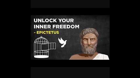 Epictetus - 4 Ways To Unlock Your Inner Freedom (Stoicism)