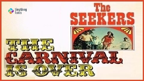 The Seekers - "The Carnival Is Over" with Lyrics