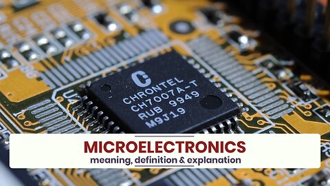 What is MICROELECTRONICS?