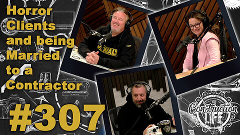 #307 Jarret of Pacific Wild General Contracting Services talks being married to a tradesperson