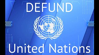 Defund the United Nations