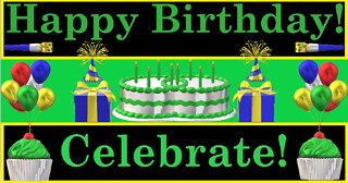 Happy Birthday 3D - Celebrate - Happy Birthday To You - Happy Birthday Song