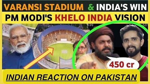 INDIAN REACTION ON PAKISTANI PUBLIC REACTION ON VARANSI STADIUM