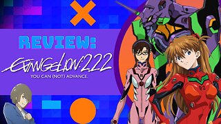 Review: Evangelion: 2.0 You Can (Not) Advance