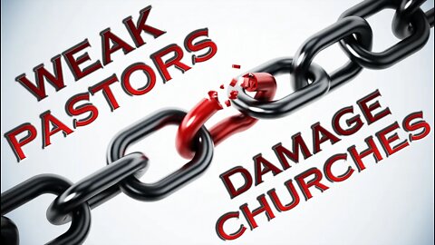 Weak Pastors Causing Real Damage Plus Road To Salvation Pt 5