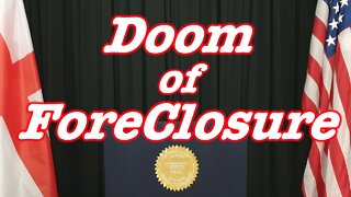 Doom of Foreclosure...