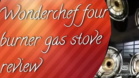Wonderchef Power 4 Burner Glass Gas Stove review