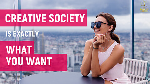 Your Opportunities in the Creative Society. For the First Time our Future is in our Hands!