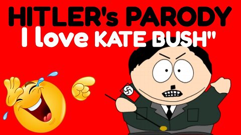 HITLER's PARODY (Hitler Fails to Get Tickets for the KATE BUSH Concerts
