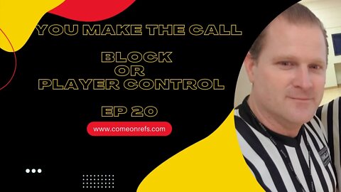 You Make the Call- Player Control or Block (EP-20)