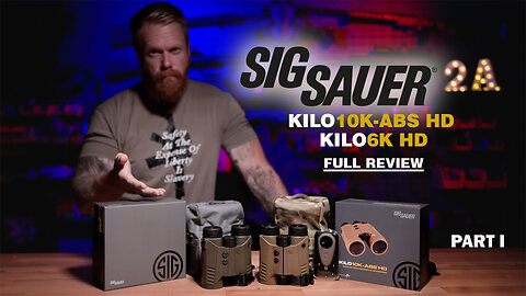 Sig Kilo 10K-ABS HD vs Sig Kilo 6K HD Laser Range Finding Binocular With Applied Ballistics - Part I