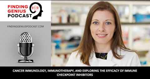 Exploring the Efficacy of Immune Checkpoint Inhibitors with Dr. Joanne Lysaght