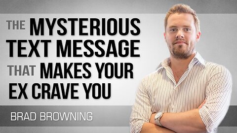 Use This Mysterious Text To Make Your Ex Crave You (New for 2018!)