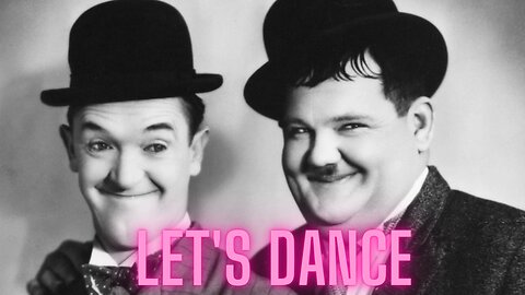 Laurel & Hardy Lets Dance