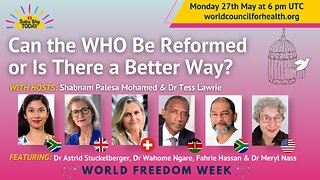 Can the WHO be Reformed, or is there a Better Way for Health, Freedom and Sovereignty?